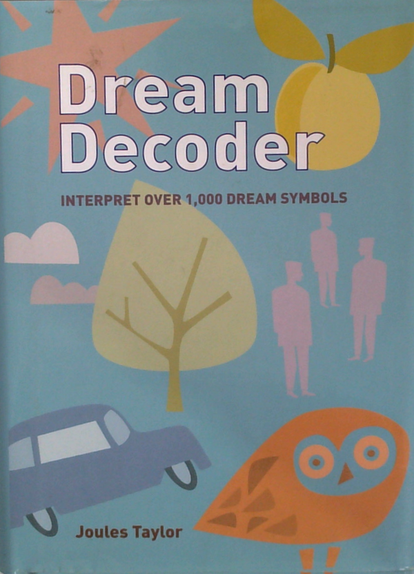 Dream Decoder: Interpret Over 1,000 Dream Symbols