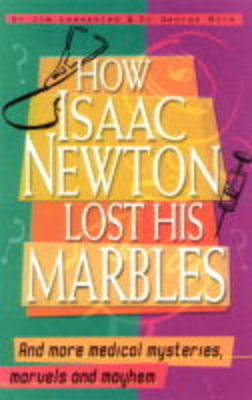 How Isaac Newton Lost His Marbles