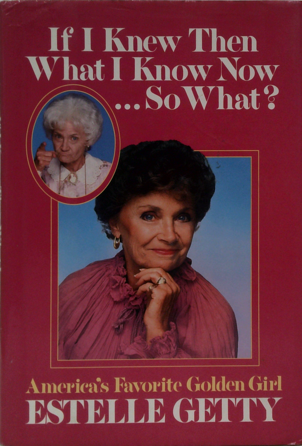 If I Knew Then What I Know Now ... So What?