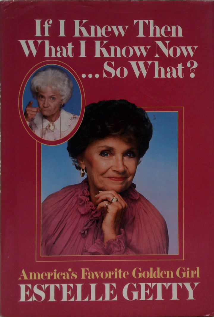 If I Knew Then What I Know Now ... So What?