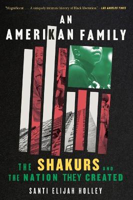 An Amerikan Family: The Shakurs and the Nation They Created