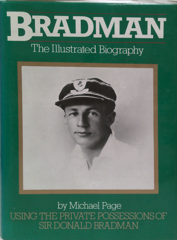 Bradman: The Illustrated Biography