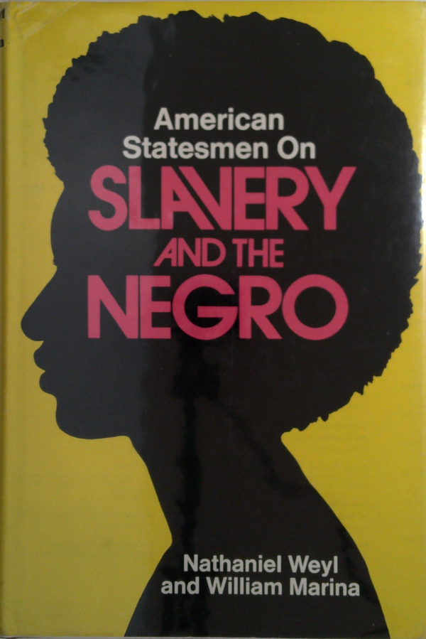 American Statesmen On Slavery And The Negro