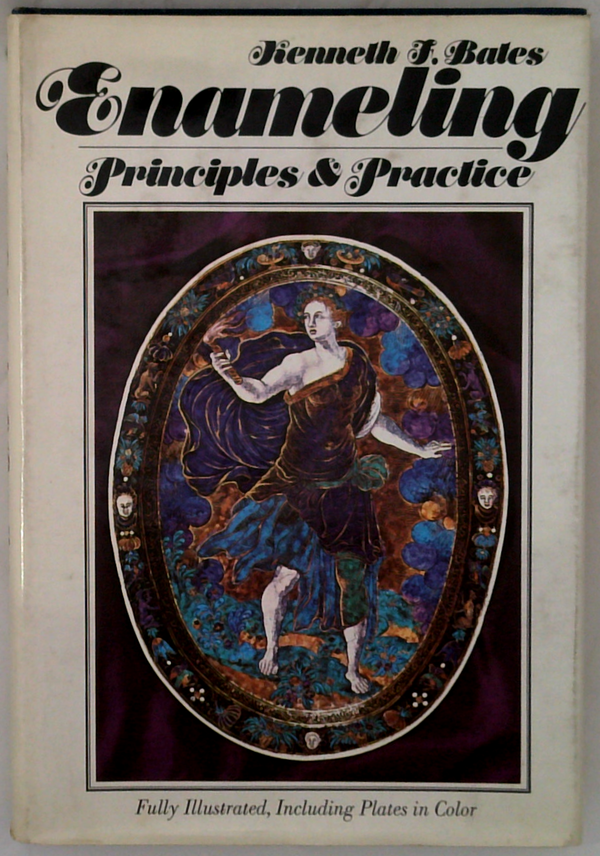 Enameling: Principles & Practice