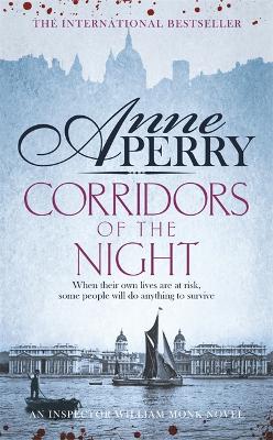 Corridors of the Night (William Monk Mystery, Book 21): A twisting