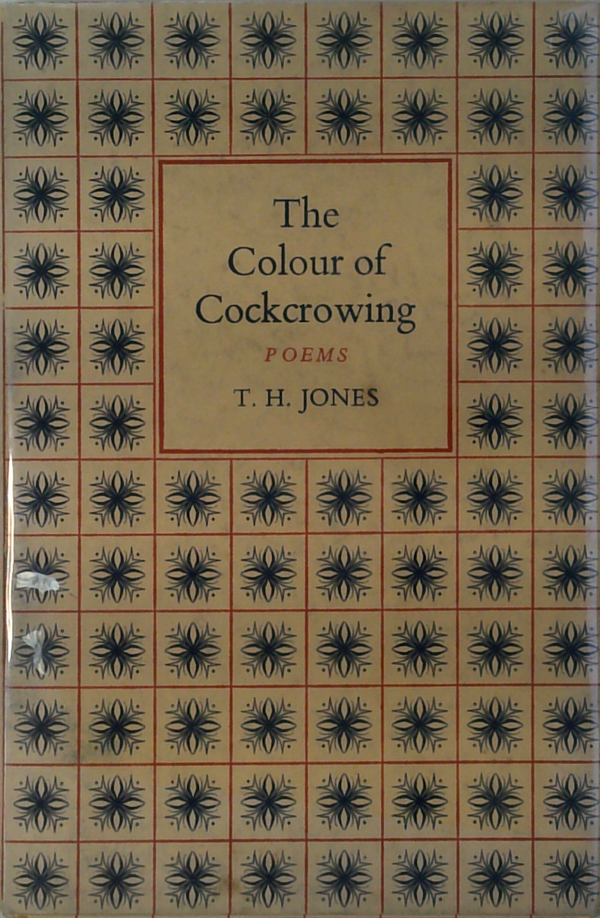 The Colour Of Cockcrowing And Other Poems