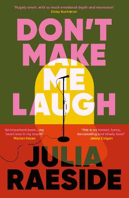 Don't Make Me Laugh: A darkly funny feminist novel about power,