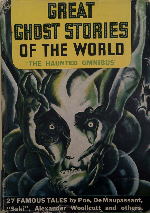 Great Ghost Stories Of The World: The Haunted Omnibus