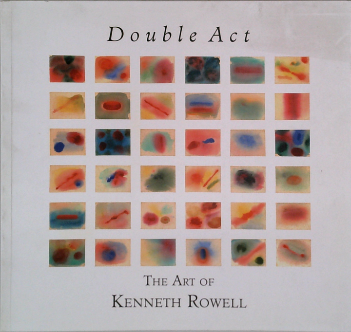 Double Act: The Art Of Kenneth Rowell