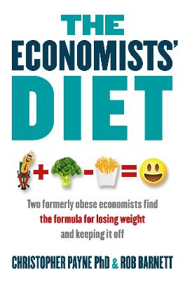 The Economists' Diet: Two Formerly Obese Economists Find the Formula