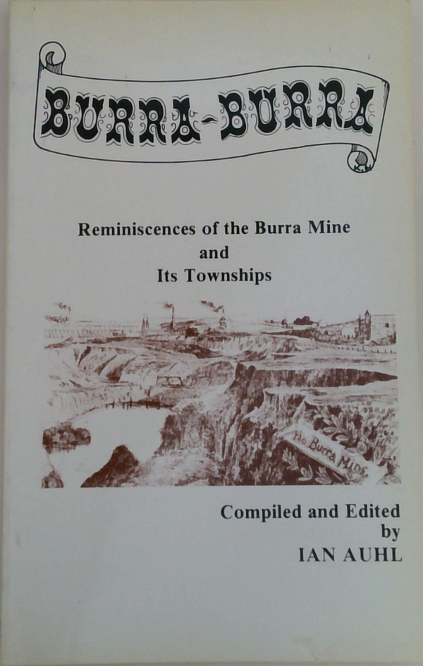 Burra-Burri: Reminiscences Of The Burra Mine And Its Townships