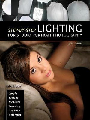 Step-by-step Lighting For Studio Portrait Photography: Simple Lessons