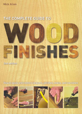 The Complete Guide to Wood Finishes