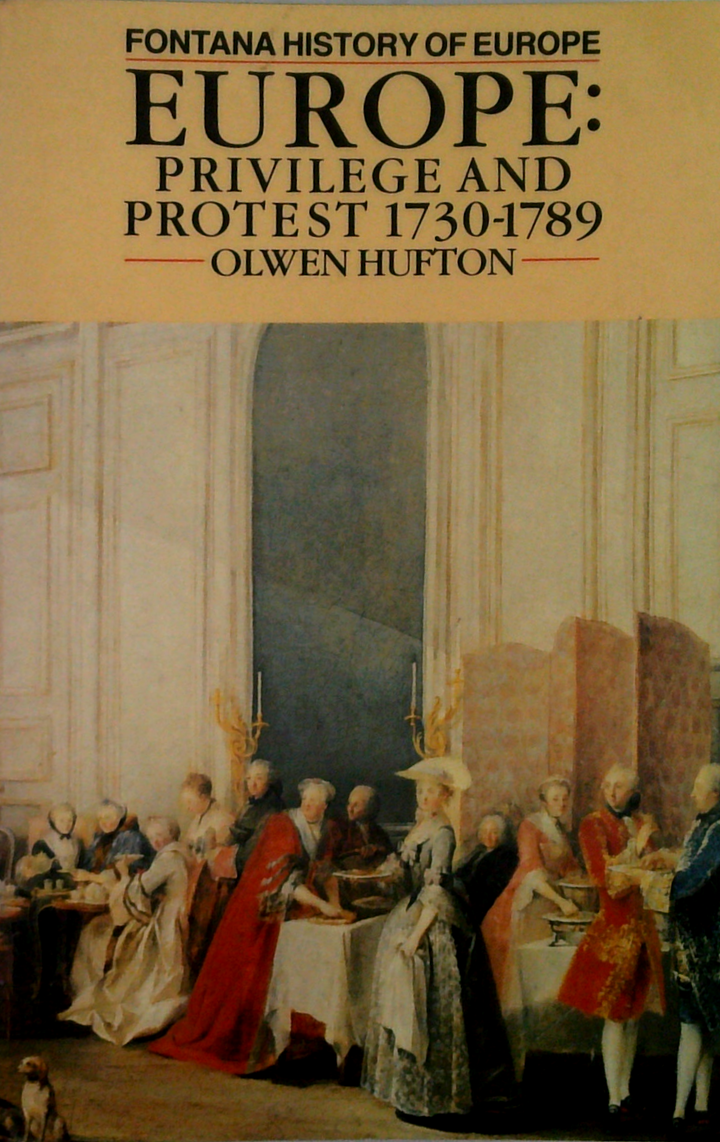 Europe: Privilege And Protest 1730-1789