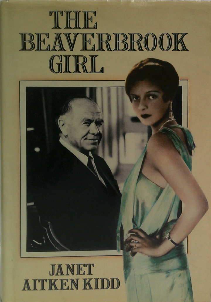 The Beaverbrook Girl: An Autobiography