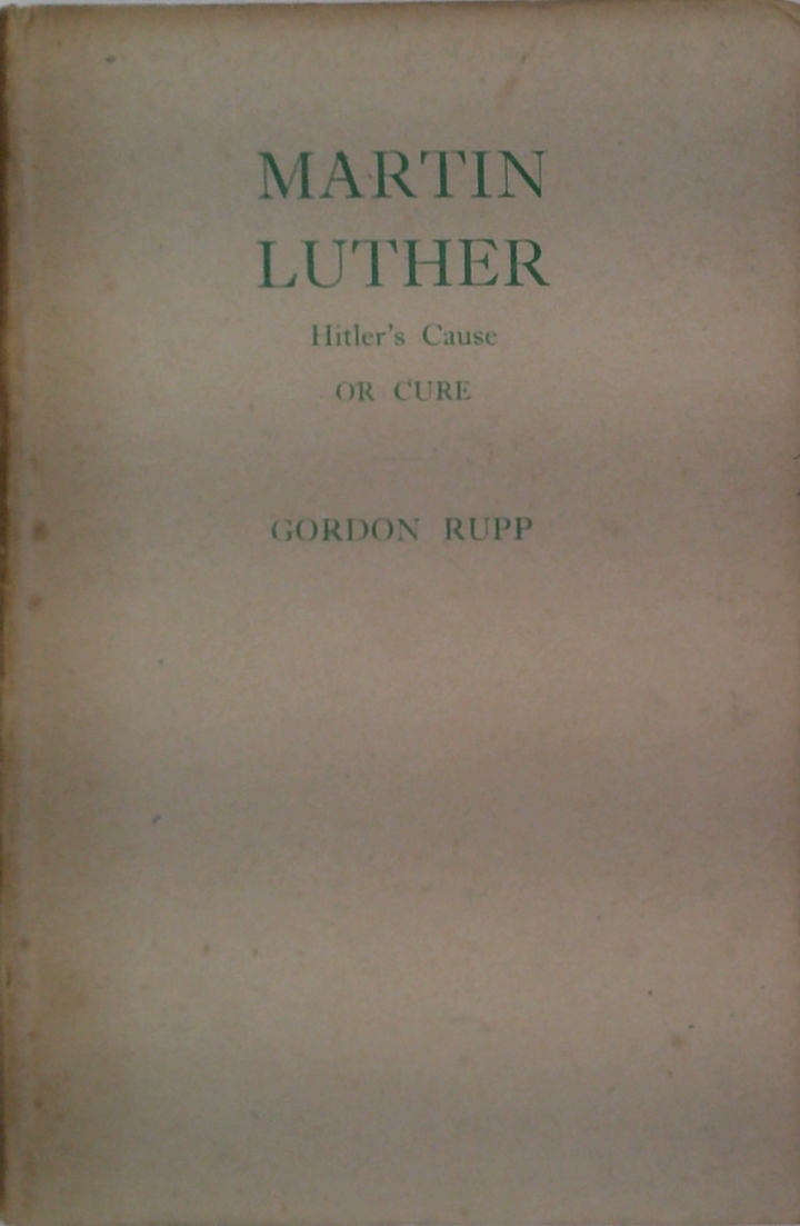 Martin Luther: Hitler's Cause Or Cure