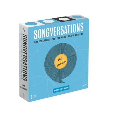 Songversations: Conversation Starters about Music and Life (100