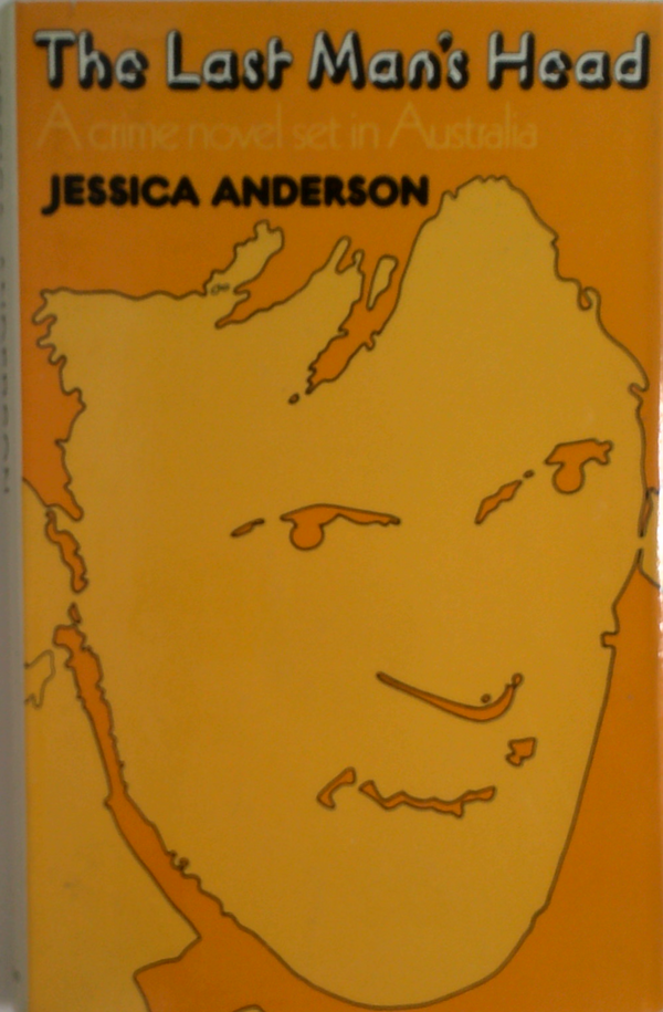 The Last Man's Head: A Crime Novel Set In Australia