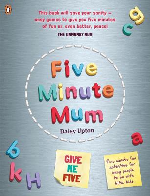 Five Minute Mum: Give Me Five: Five minute, easy, fun games for busy