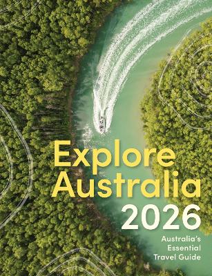 Explore Australia 2026: Australia's Essential Travel Guide