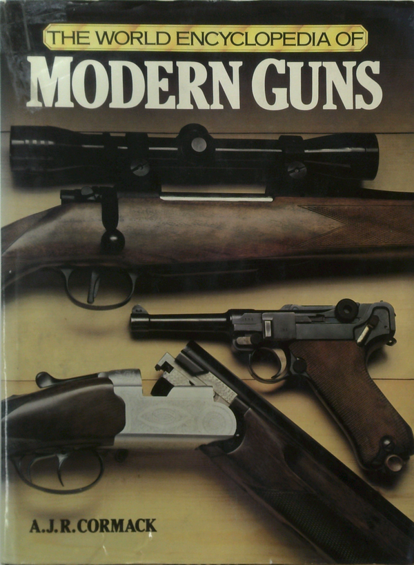 The World Encyclopedia Of Modern Guns
