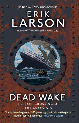 Dead Wake: The Last Crossing of the Lusitania