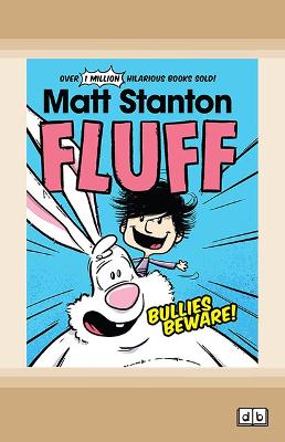 Fluff,  Bullies Beware!: (Fluff, #1)