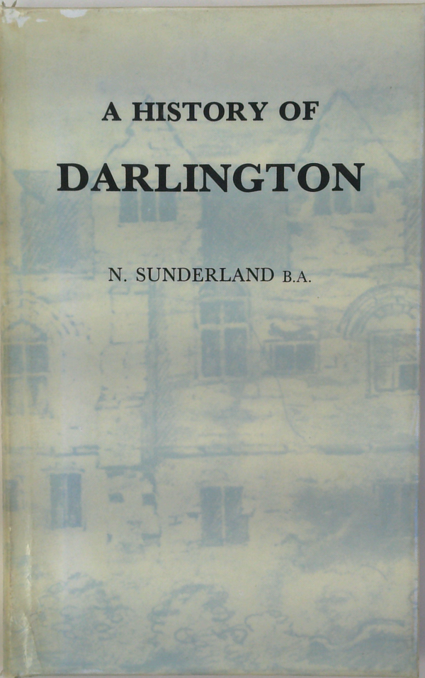 A History Of Darlington