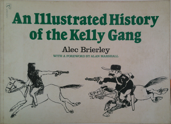 An Illustrated History Of The Kelly Gang