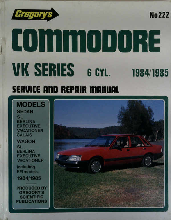 CommodoreVK Series 6 Cyl. Service And Repair Manual 1984/1985