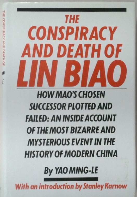 The Conspiracy And Death Of Lin Biao