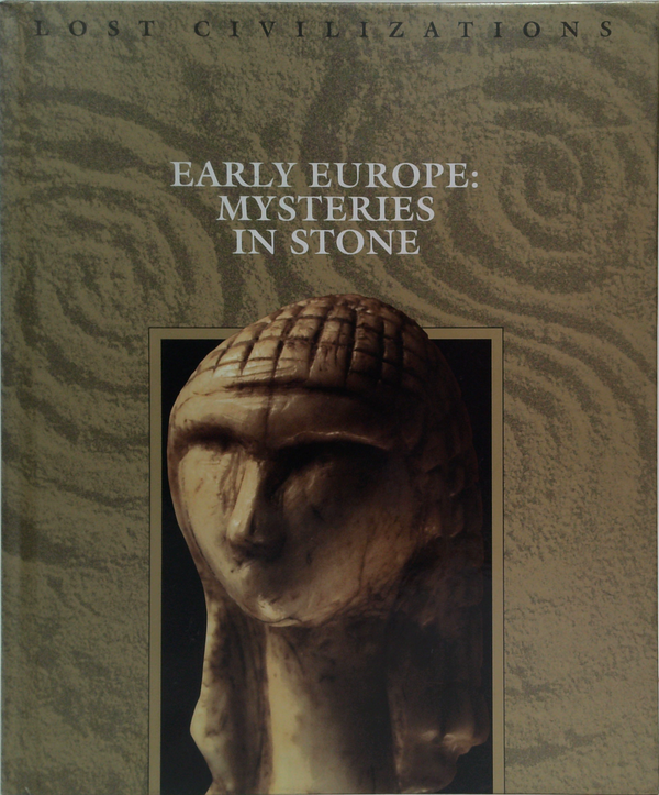 Early Europe: Mysteries In Stone
