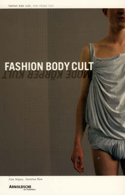 Fashion Body Cult: Power, Beauty and Soul