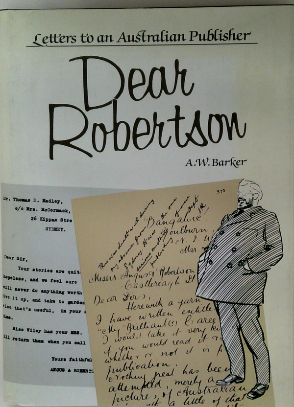 Letters To An Australian Publisher; Dear Robertson