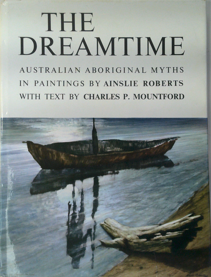 The Dreamtime: Australian Aboriginal Myths