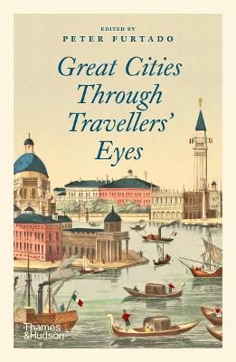 Great Cities Through Travellers' Eyes