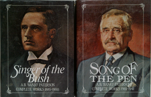 Complete Works: Singer of the Bush 1885-1900 & Song of The Pen 1901-1941