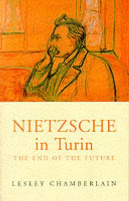 Nietzsche in Turin: The End of the Future