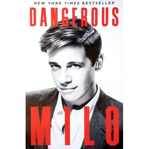 Dangerous: Dangerous has been on every best seller list in America.