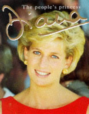 Diana: A Tribute to the People's Princess