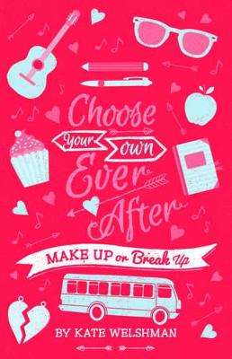 Make Up or Break Up: Choose Your Own Ever After