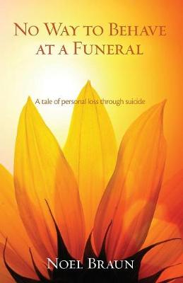 #OP No Way to Behave at a Funeral: A Tale of Personal Loss through