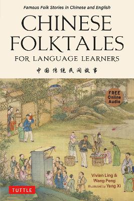 Chinese Folktales for Language Learners: Famous Folk Stories in