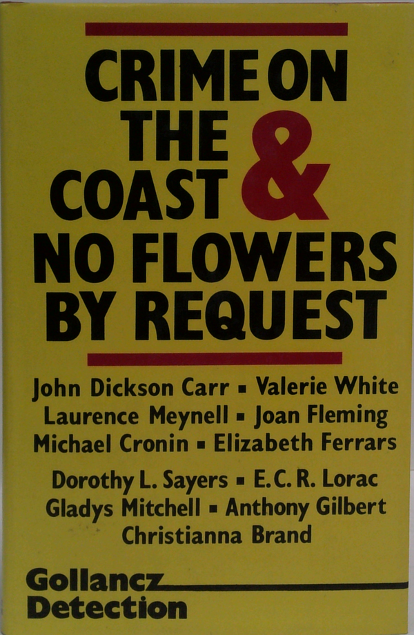 Crime On The Coast And No Flowers By Request