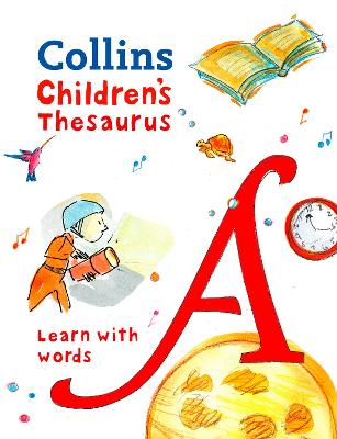 Children's Thesaurus: Illustrated thesaurus for ages 7+ (Collins