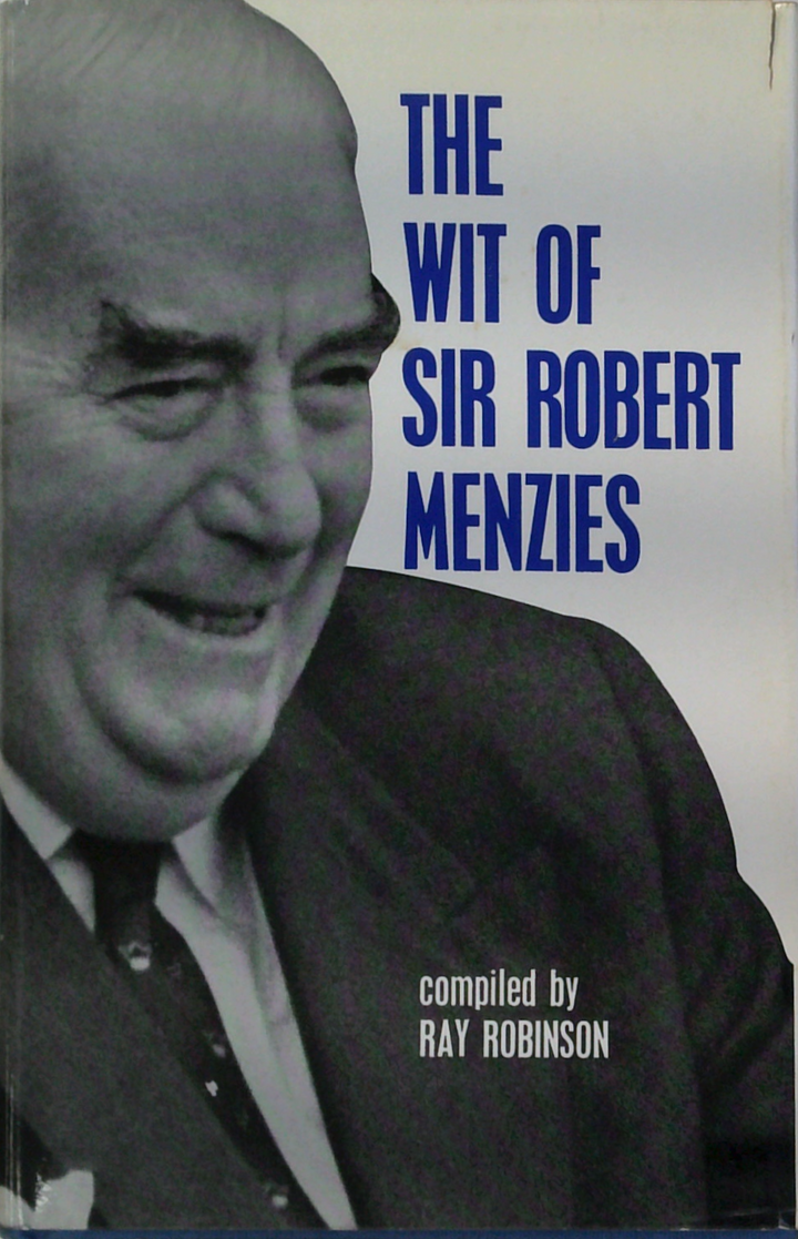 The Wit Of Sir Robert Menzies