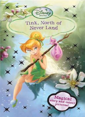 Disney Chapter Book - Tinker North of Neverland