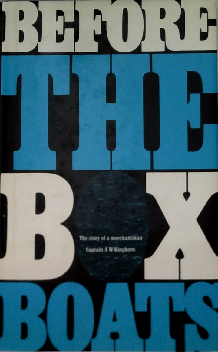 Before The Box Boats: The Story Of A Revolution