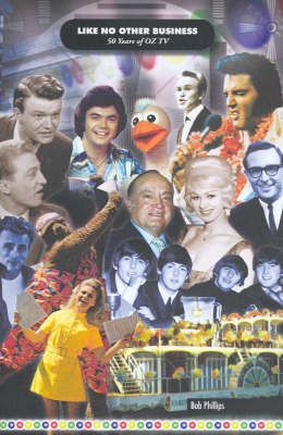 Like No Other Business: 50 Years of Oz TV
