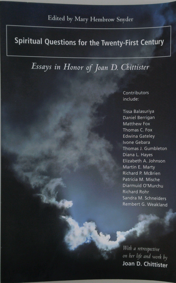 Spiritual Questions For The Twenty-First Century: Essays In Honor Of Joan D. Chittister